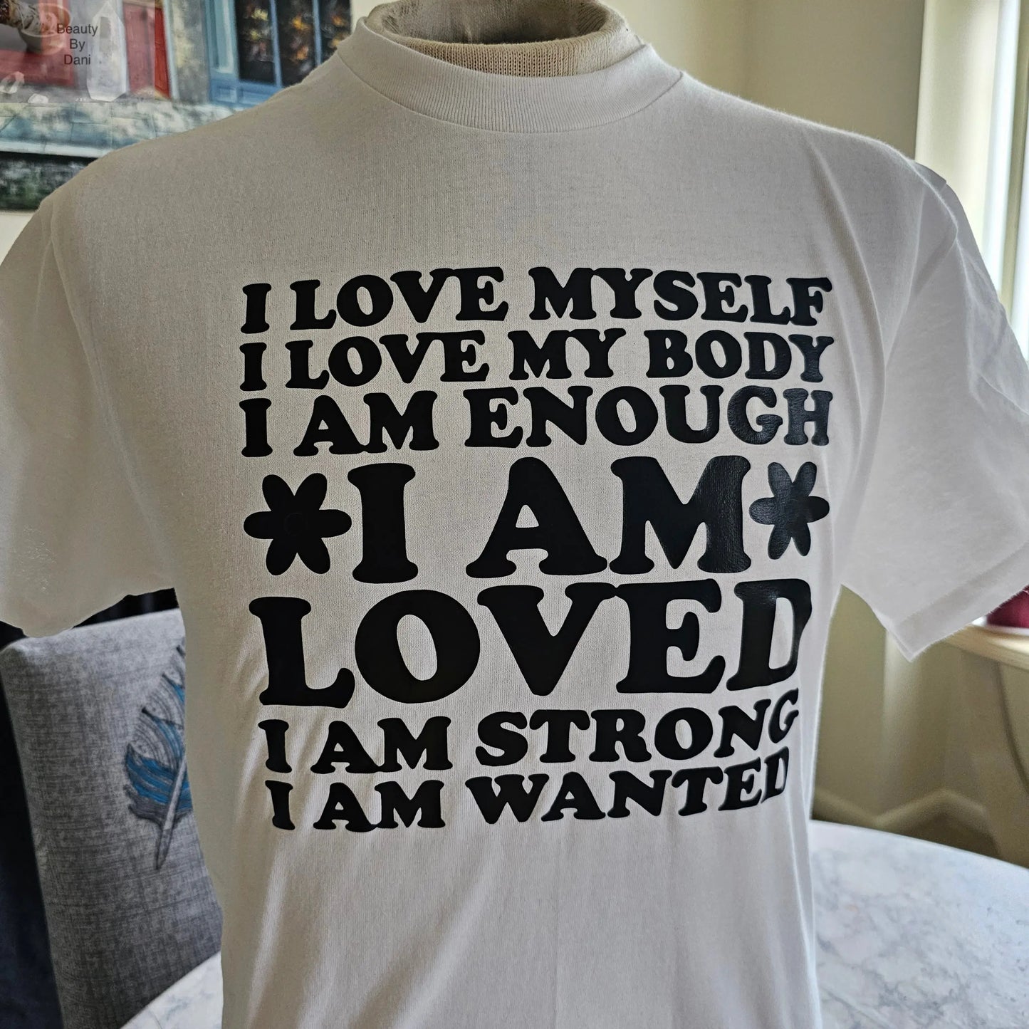 I love myself t-shirt - Beauty by Dani