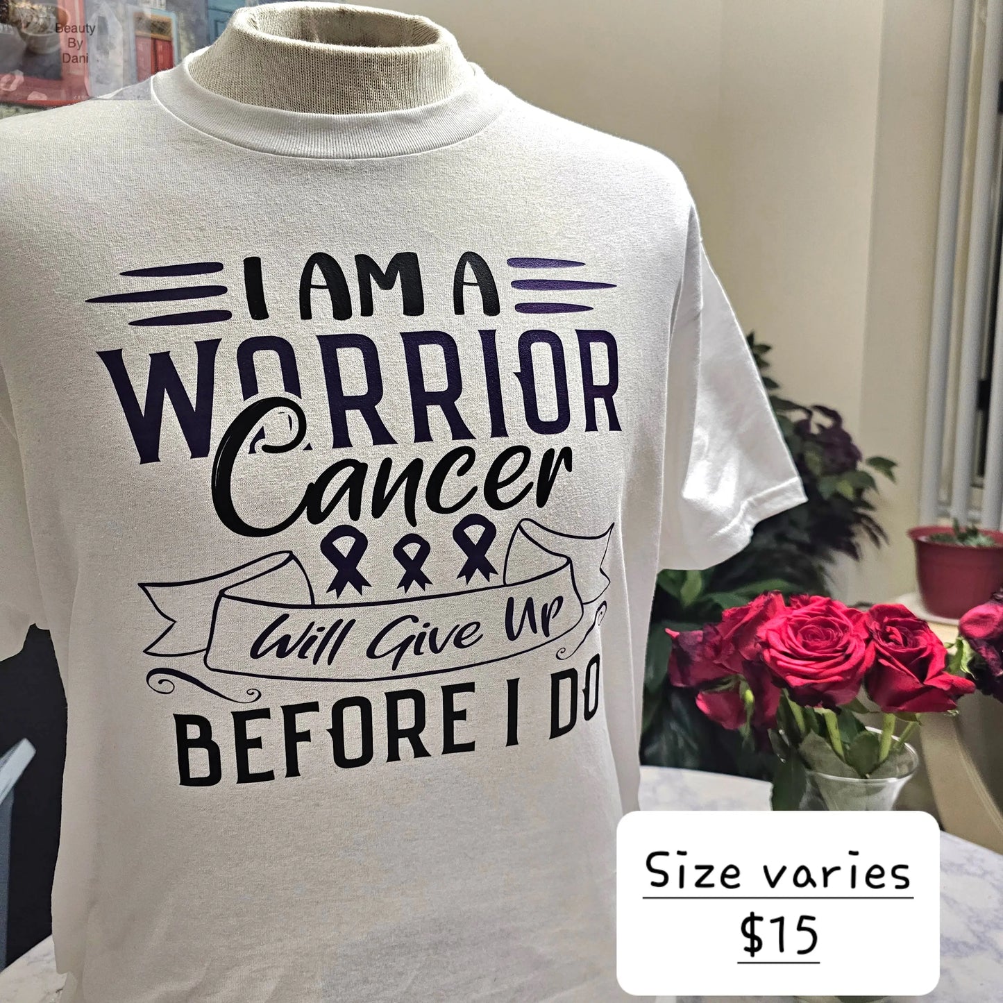 I am a warrior tshirt - Beauty by Dani