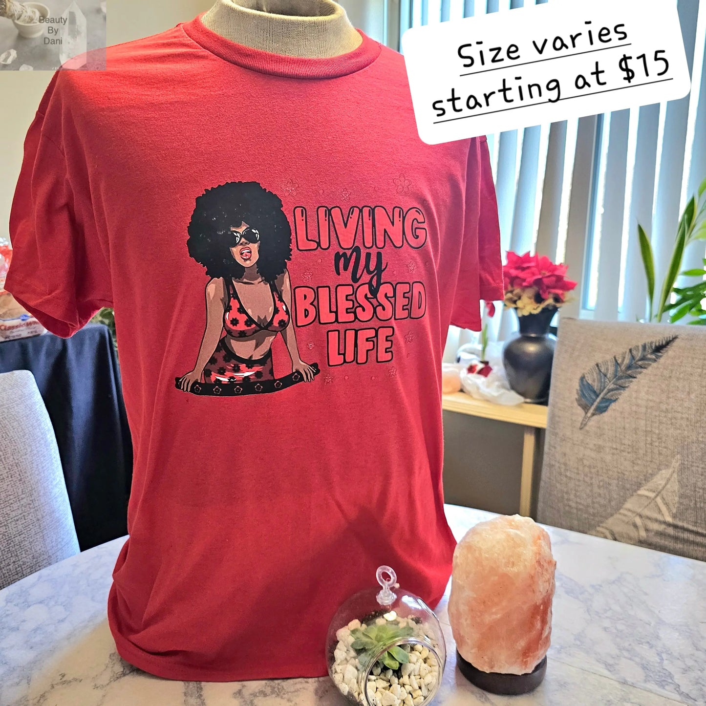 Living my blessed life 2. Tshirt - Beauty by Dani