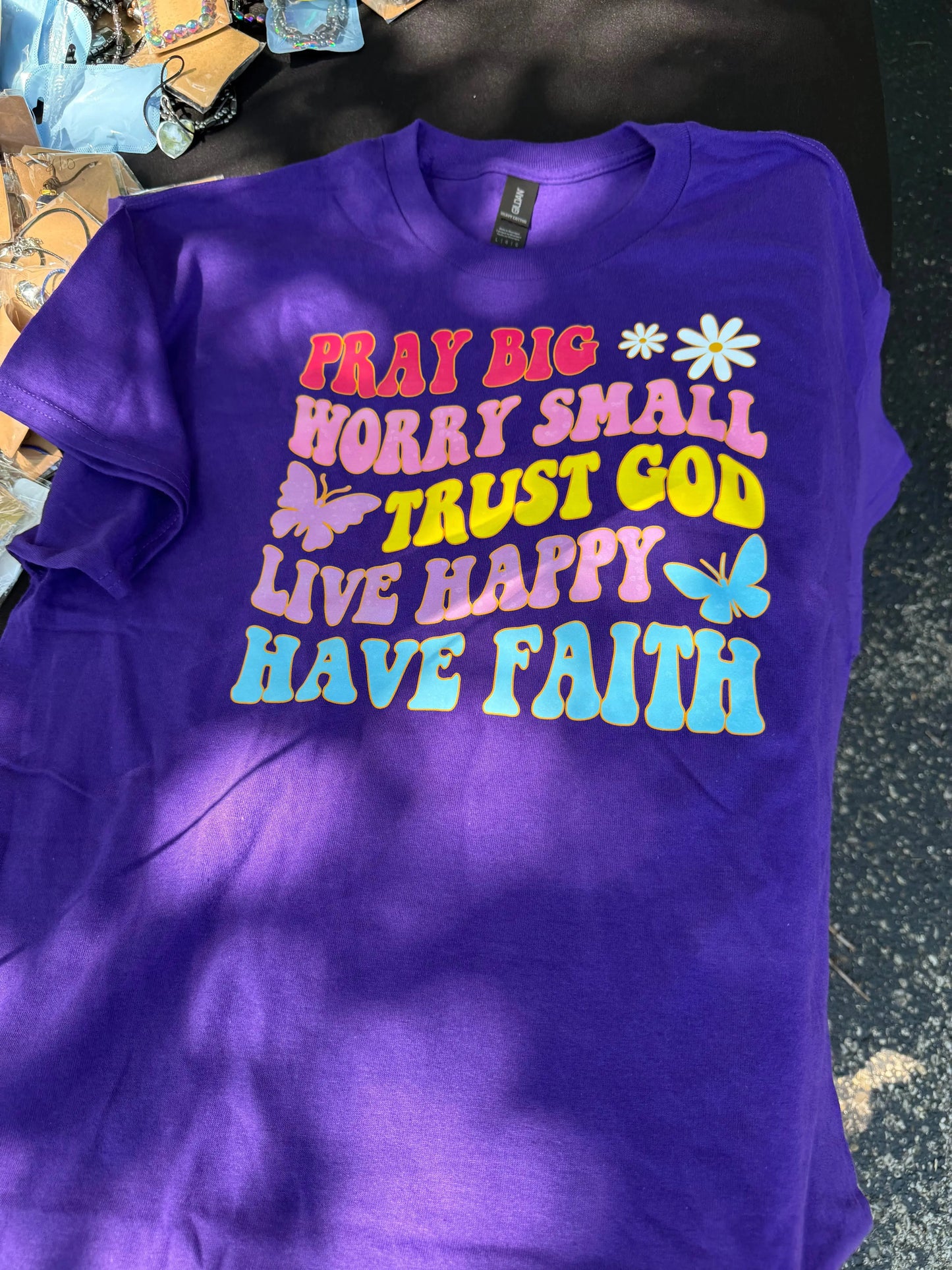 Pray Big Worry Small T-Shirt Beauty by Dani