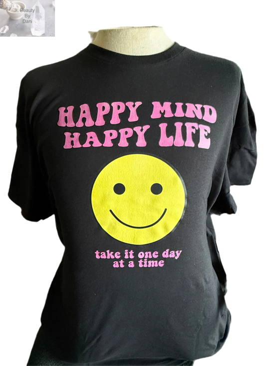 Happy Mind Happy Life T-Shirt Beauty by Dani