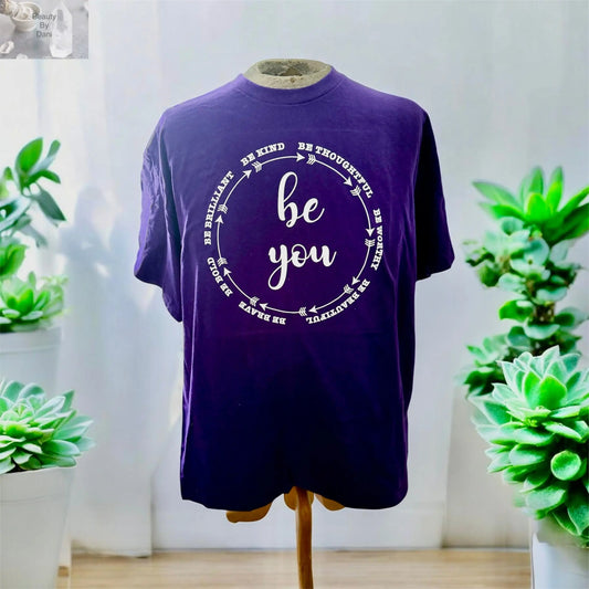 Be You T-Shirt