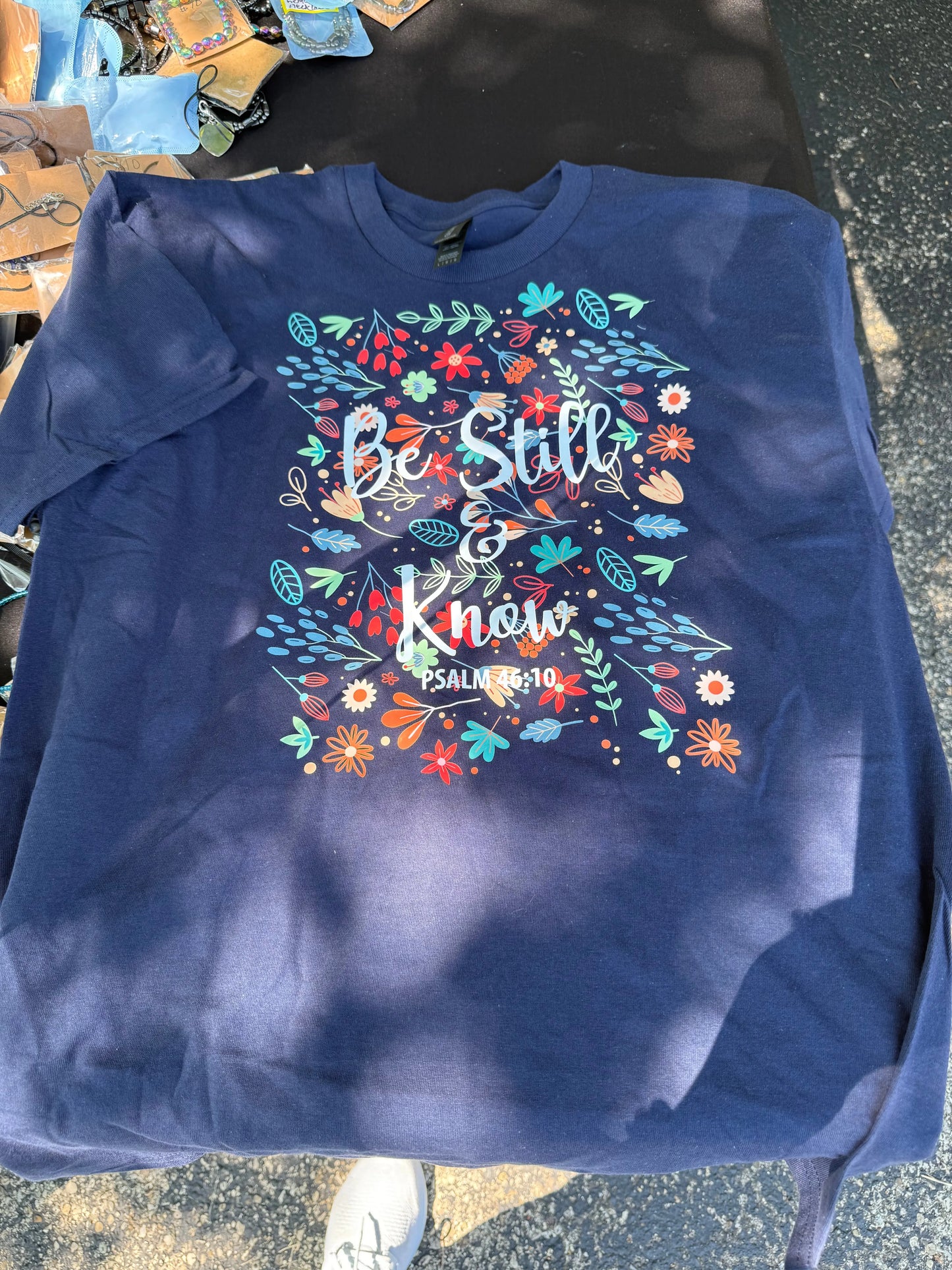 Be Still and Know T-Shirt Beauty by Dani