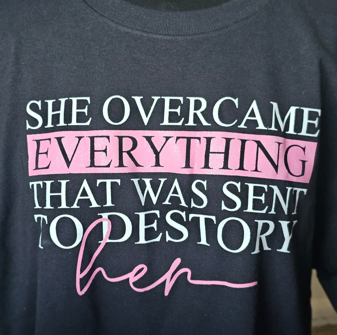 She Overcame Tshirt - Beauty by Dani